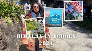 Himalayan Echoes 2024 🏔️🏔️ Celebrating Literature amp Culture in the Himalayas🌸🌸 [upl. by Nadnal]