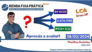 Onde investir na Renda Fixa Prefixado CDISelic ou IPCA → 08032024  Vídeo 125 [upl. by Nosyaj299]