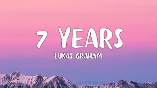 Lukas Graham  7 Years Lyrics [upl. by Atlante]