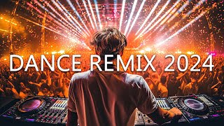 DANCE PARTY SONGS 2024  Mashups amp Remixes Of Popular Songs  DJ Remix Club Music Dance Mix 2024 [upl. by Kan]