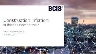 BCIS Webinar  Construction Inflation is this the new normal [upl. by Ettevroc]