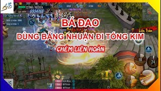 VLTK Mobile  Bá đao cầm băng nhuận đi tống kim sẽ như thế nào [upl. by Rehpotsirhk]