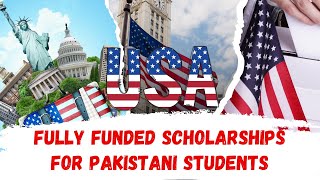 Fully funded scholarships For Pakistani students 2025 Fully funded scholarships  Scholarships [upl. by Tansey]