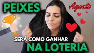 ♓ PEIXES  AGOSTO 🏆🎰🌟 SERÁ COMO GANHAR NA LOTERIA [upl. by Aihsek]