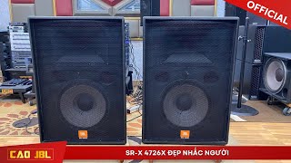 Loa JBL SRX 4726X vua full đơn đẹp nhấc người đi thi đấu anh em cùng chiêm ngưỡng ll cao JBL [upl. by Anerda]