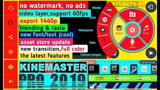 Kinemaster Pro New Update 2019 Full Unlock  Kinemaster Pro Apk Update 2019 [upl. by Harbird766]