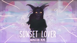 ♡ sunset lover  animation meme ♡ [upl. by Marge]