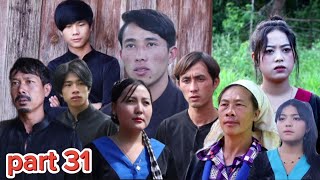 Hmong new movie ua neej tsis pom txoj hmoo part 31 [upl. by Ehrenberg]