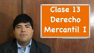 Derecho Mercantil I clase 13 [upl. by Reese]