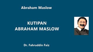 Nasihat dari Abraham Maslow tentang Aktualisasi Diri [upl. by Nostaw]