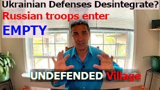 Disintegration of Ukraine Defenses Russian troops ENTER undefendedempty settlement No Ukrainians [upl. by Nnaycnan512]