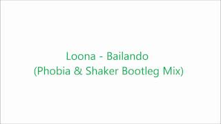 Loona  Bailando Phobia amp Shaker Bootleg Mix [upl. by Chiou]