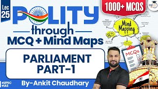 UPSC Polity Through MCQ  Polity Lecture 25 Parliament Part1  UPSC CSE StudyIQ [upl. by Naitsyrk]