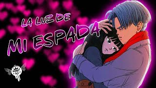 TRUNKS amp MAI RAP  LA LUZ DE MI ESPADA  IVANGEL MUSIC  DRAGON BALL SUPER ft HOLLIWOOD LEGEND [upl. by Tesil66]