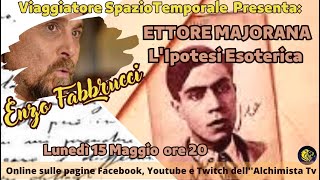 ETTORE MAJORANA LIpotesi Esoterica  Enzo Fabbrucci [upl. by Amanda]