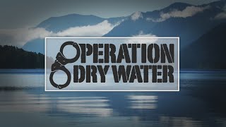 TWRAs Operation Dry Water begins Friday [upl. by Mosera638]