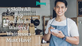 Skills All Top Restaurant Waiters  Waitresses Must Have [upl. by Melisent578]