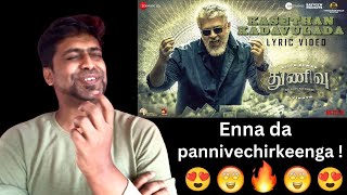 Kasethan Kadavulada  Thunivu Lyric Song Reaction  Ajith Kumar  MOU  Mr Earphones BCBotM [upl. by Cohin]