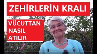 ZEHİRLERİN KRALI VÜCUTTAN NASIL ATILIR ÖĞRENMEK İSTEYENLER MUTLAKA İZLEYİN KORUNMAK İSTEYENLER [upl. by Ayaet]