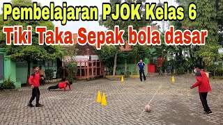 Asyiknya Pembelajaran PJOK Kelas 6 SD Variasi dan Kombinasi Permainan bola besar sepak bola [upl. by Arlin]