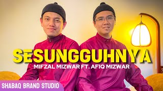 🔴Sesungguhnya  Mifzal Mizwar ft Afiq Mizwar Cover Version [upl. by Asilrac422]