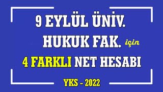 9 eylül üniversitesi hukuk fakültesi için 4 farklı net hesabı I DOKUZ EYLÜL HUKUK [upl. by Annazor]