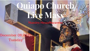 Nuestro Padre Hesus Nazareno Quiapo Church live Sunday Mass December 082020 [upl. by Earehc17]