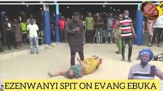 EZENWANYI SPIT ON EVANG EBUKA OBI [upl. by Naegem]