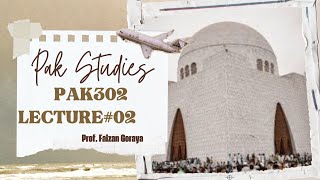 PAK302 Lecture 2 Geographical amp cultural foundation of Pakistan  Pakistan Studies  Short Lecture [upl. by Edla]