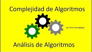 💥Análisis de Algoritmos  Complejidad de algoritmos Actualizado [upl. by Englebert]