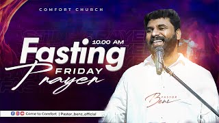 LIVE  FRIDAY FASTING PRAYER  16 AUGUST 2024  PASTOR BENZ  COMFORT CHURCH [upl. by Wiencke]