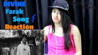 Farak  DIVINE  Official Music Video REACTION BY REACTION QUEEN [upl. by Sokem175]