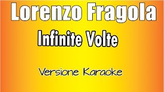 Lorenzo Fragola  Infinite Volte Versione Karaoke Academy Italia [upl. by Jarietta]