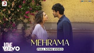 Mehrama  Full Song Video  Love Aaj Kal  Kartik  Sara  Pritam  Darshan Raval [upl. by Asiole]