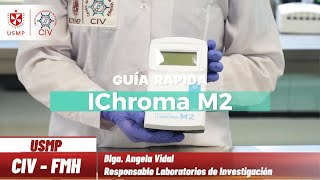 ICHROMA M2  Guía rapida CIV FMH USMP [upl. by Arleyne120]