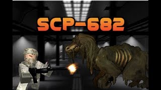 SCP 682 Containment Breach [upl. by Laenahtan]