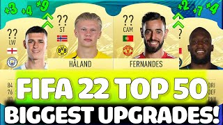 FIFA 22  50 BIGGEST UPGRADES PREDICTIONS FT HAALAND FERNANDES FODEN ETC FIFA 22 [upl. by Llenral]