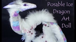 Barapha the Ice Dragon Poseable Art Doll [upl. by Akemyt911]