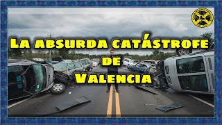 La absurda catástrofe de Valencia analizada desde Chile [upl. by Crow]