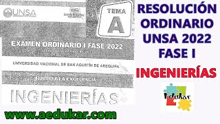 RESOLUCIÓN ORDINARIO FASE I UNSA 2022  INGENIERIAS [upl. by Jarret]