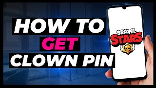 How To Get Clown Pin In Brawl Stars  Full Guide [upl. by Kania690]