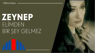 Zeynep  Elimden Bir Şey Gelmez Official Video [upl. by Ytomit]