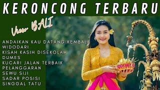 KERONCONG TERBARU  view BALI fullalbumkeroncong keroncong keroncongnostalgia keroncongmodern [upl. by Mcleroy]