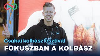 Fókuszban a kolbász  Csabai kolbászfesztivál összefoglaló [upl. by Yrffej]