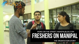 Freshers on Manipal  The Orientation Story  ManipalBlogcom [upl. by Cyrille]