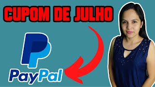 URGENTE CUPOM PAYPAL DE R 50 EM JULHO [upl. by Haeli]