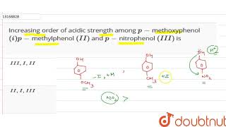 Increasing order of acidic strength among pmethoxyphenol ipmethylphenol II [upl. by Yreffej]