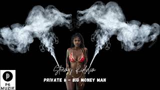 Private 6  Big Money Man Steamy Riddim  2023 Soca  St Lucia [upl. by Darda]