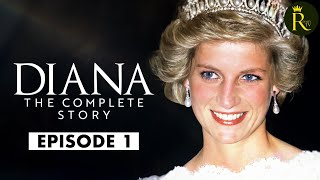 Diana The Complete Story  Episode 1 2024 [upl. by Ynnam624]