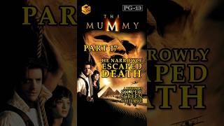 The Mummy 1999  Discover Who Narrowly Escaped Death  SSC Shares the Mystery  Part 17 [upl. by Astrid]